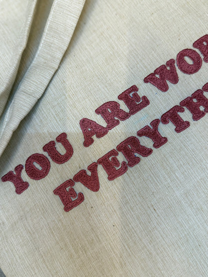 You Are Worth Everything