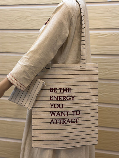 Be The Energy You Want To Attract